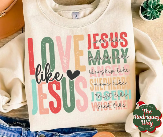 Love Like Jesus Crewneck