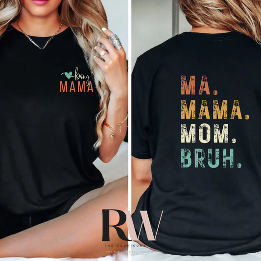 mom mama bruh tshirt